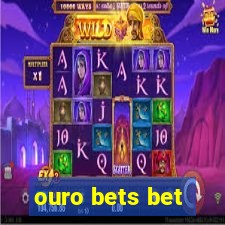 ouro bets bet